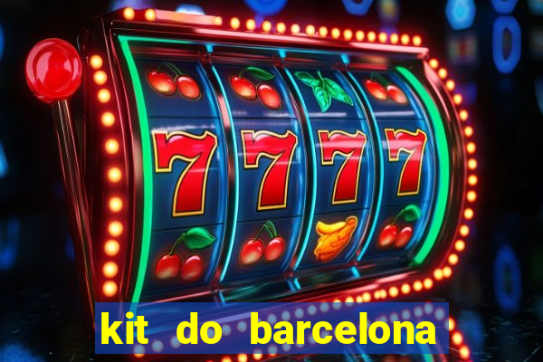 kit do barcelona dls 19